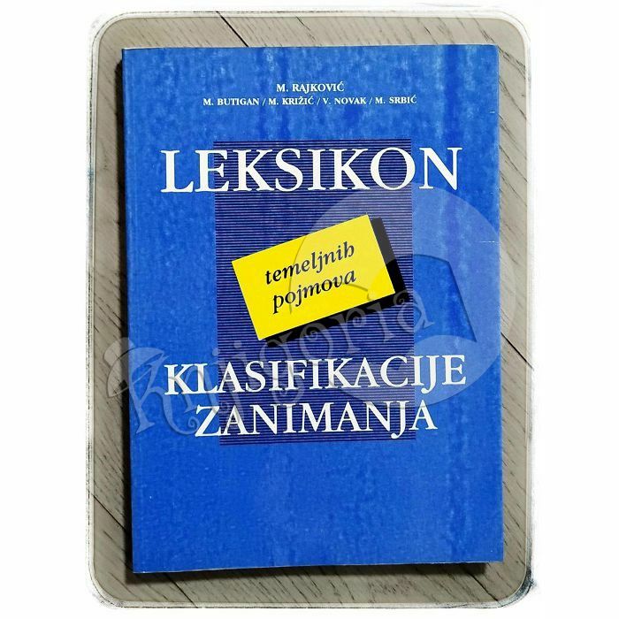 Leksikon temeljnih pojmova klasifikacije zanimanja Mile Rajković