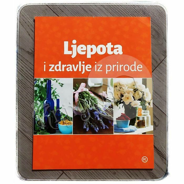 Ljepota i zdravlje iz prirode 