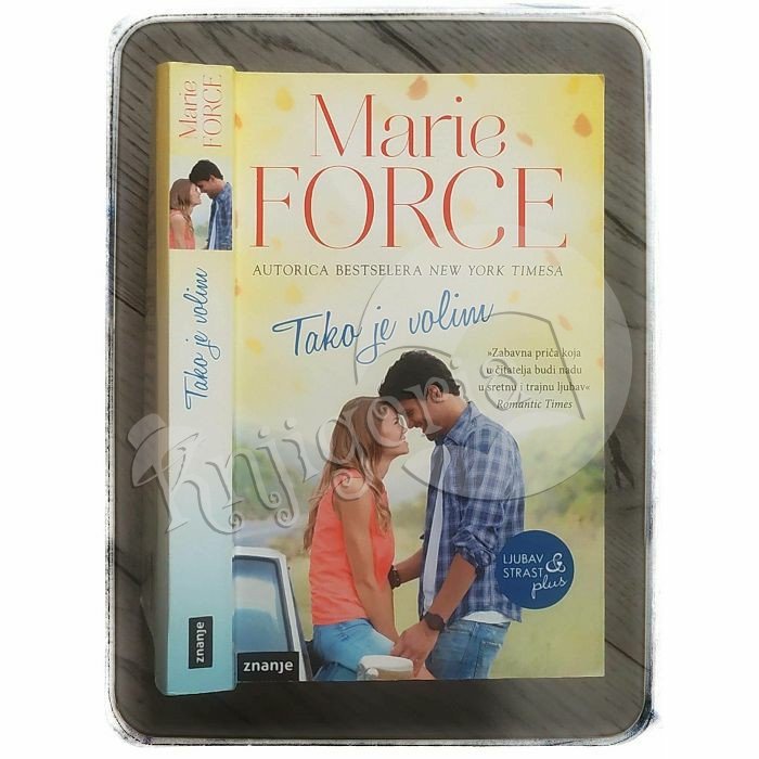 Ljubav & strast plus: Tako je volim Marie Force