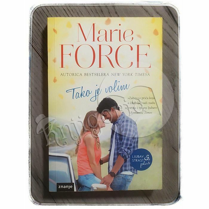 Ljubav & strast plus: Tako je volim Marie Force