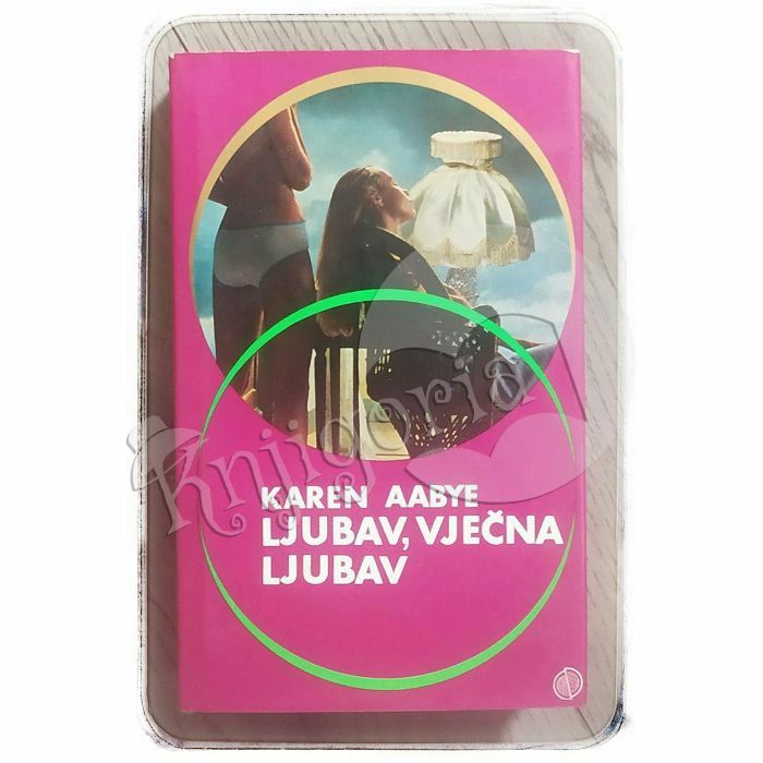 Ljubav, vječna ljubav Karen Aabye