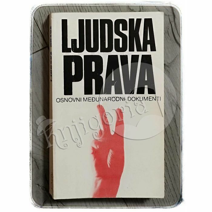 Ljudska prava: osnovni međunarodni dokumenti Dobriša Skok