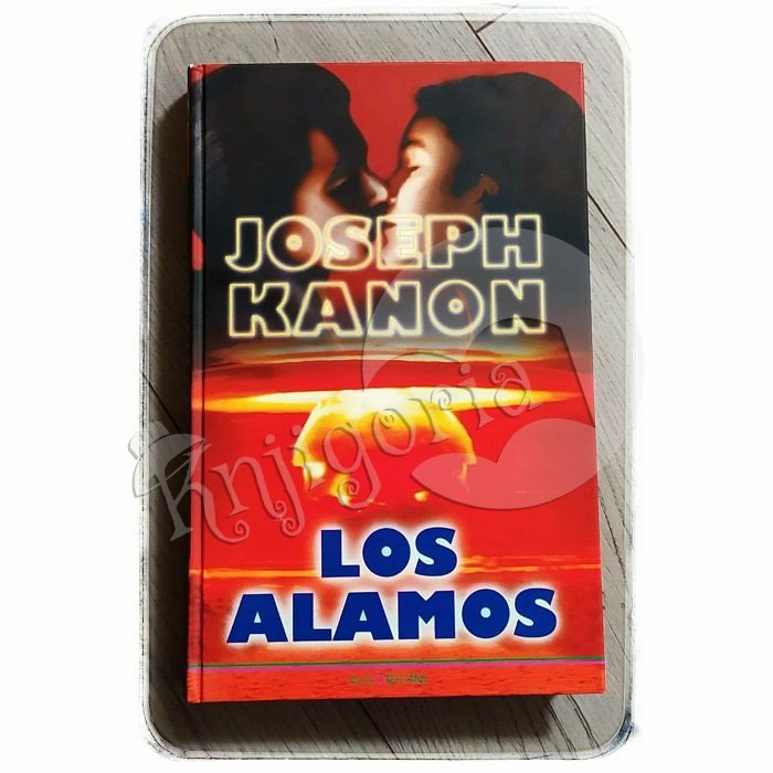 LOS ALAMOS Joseph Kanon