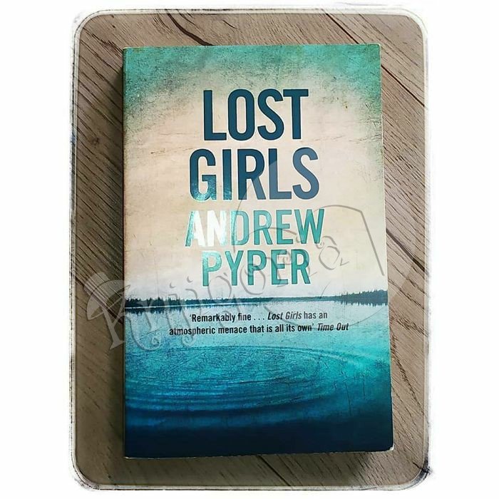 LOST GIRLS Andrew Pyper 