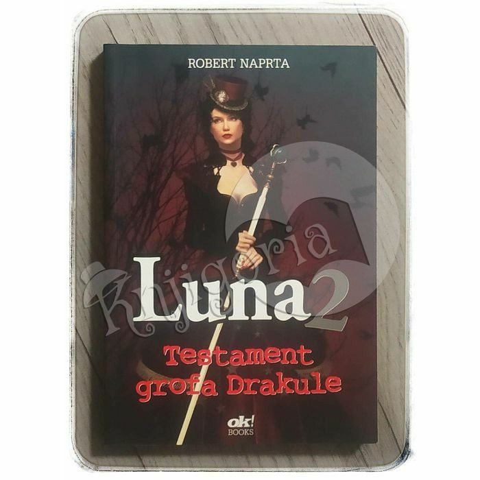 Luna 2: Testament grofa Drakule Robert Naprta