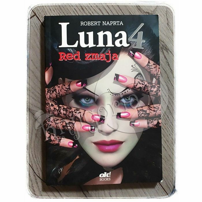 Luna 4: Red zmaja Robert Naprta 