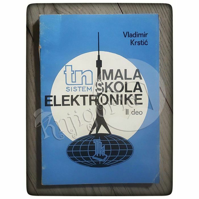 Mala škola elektrotehnike TN sistem – 2 deo Vladimir Krstić