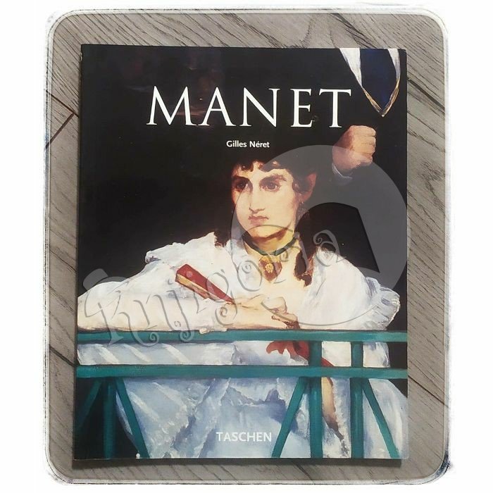 Édouard Manet 1832.-1883. Prvi modernist Gilles Néret