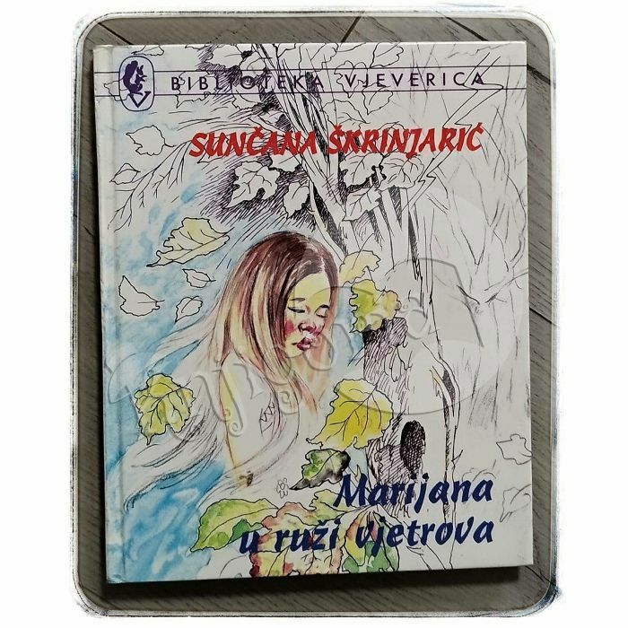 Marijana u ruži vjetrova Sunčana Škrinjarić / PRVO IZDANJE 