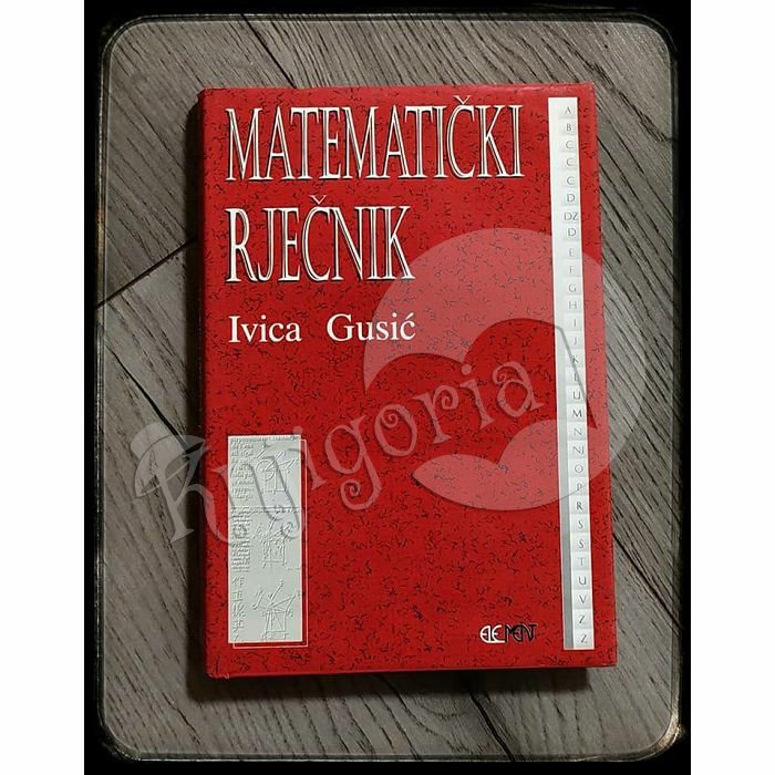 MATEMATIČKI RJEČNIK Ivica Gusić