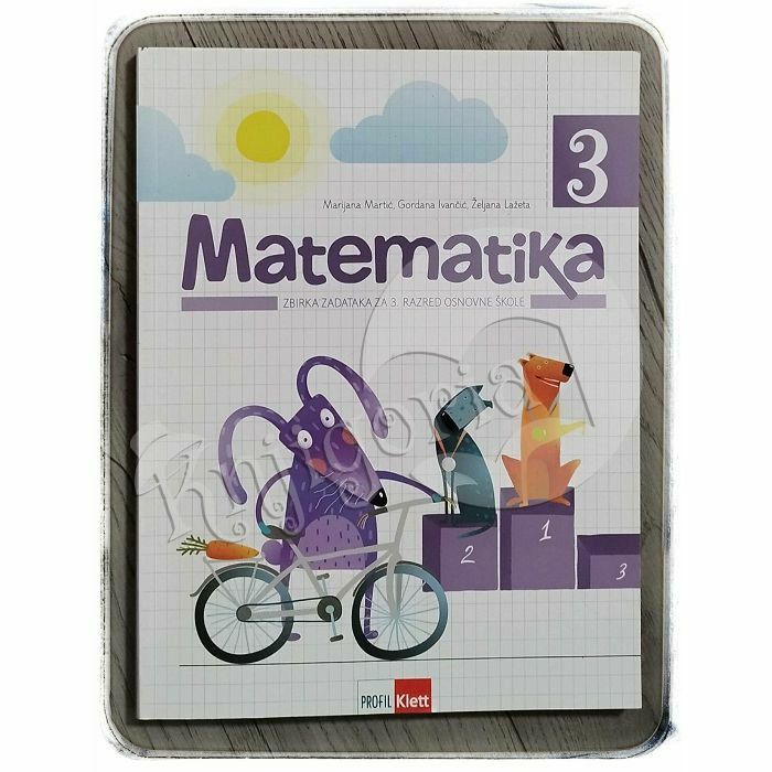 MATEMATIKA 3 Marijana Martić, Gordana Ivančić, Željana Lažeta