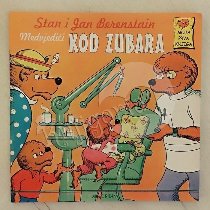 MEDVJEDIĆI KOD ZUBARA Stan i Jan Berenstain