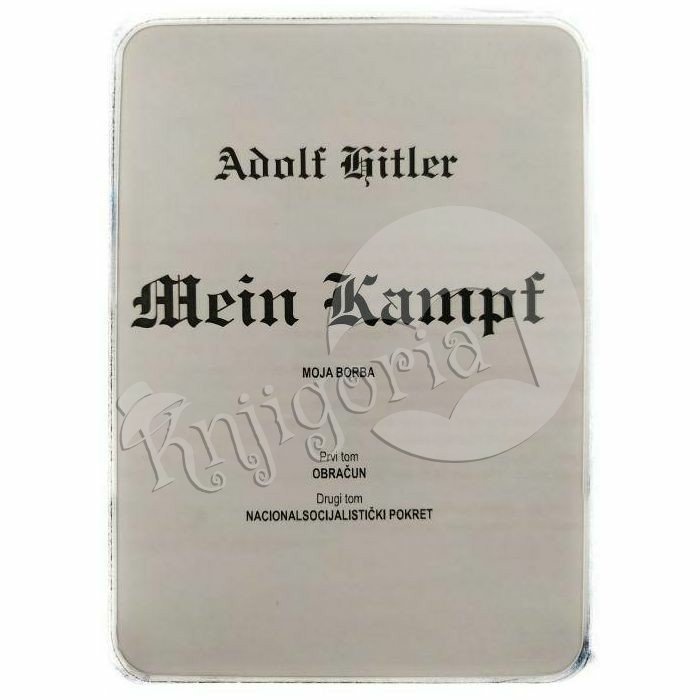 MEIN KAMPF - MOJA BORBA Adolf Hitler