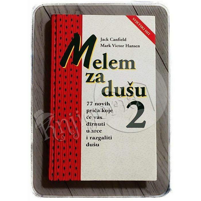 Melem za dušu 2 Jack Canfield, Mark Victor Hansen