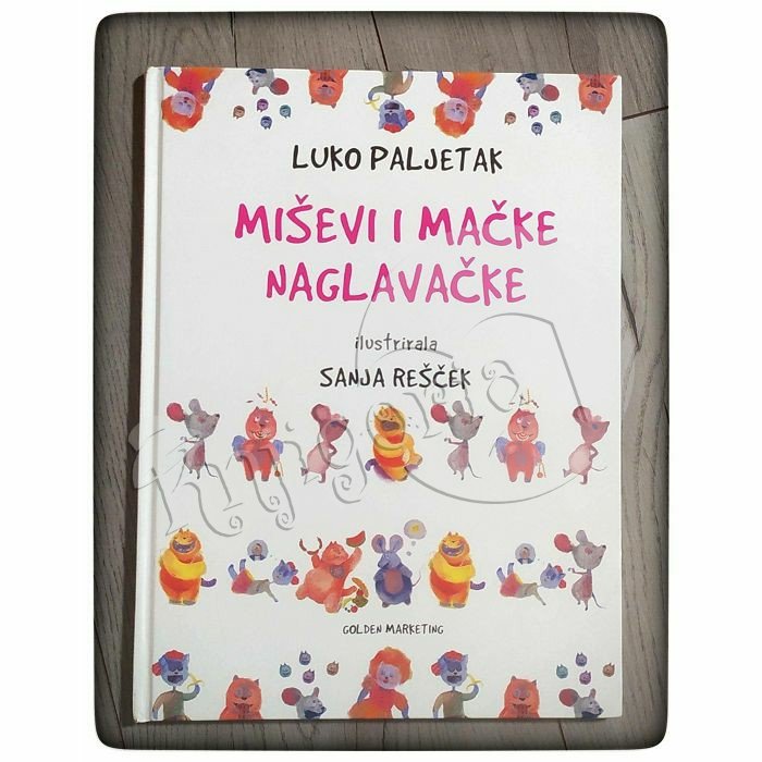 Miševi i mačke naglavačke Luko Paljetak 