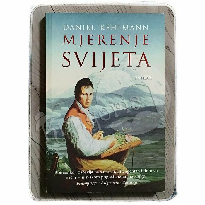 Mjerenje svijeta Daniel Kehlmann - VEĆI FORMAT