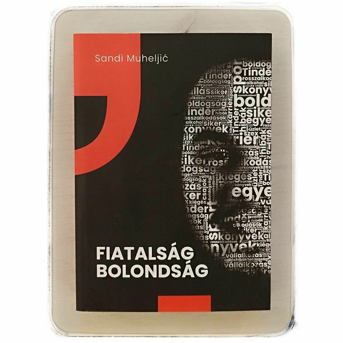 Mladost ludost/ Fiatalság, bolondság Sandi Muheljić  