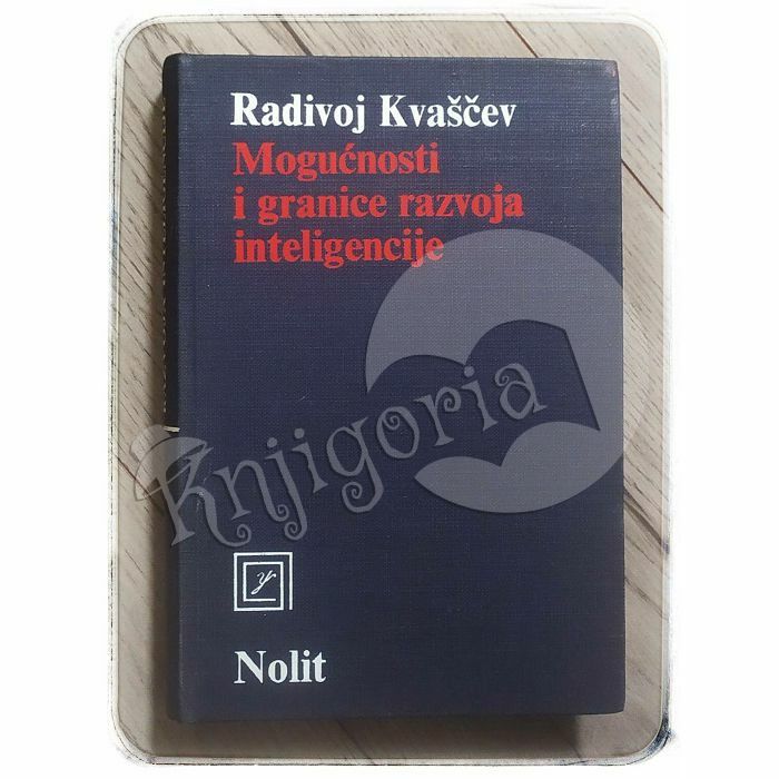 Mogućnosti i granice razvoja inteligencije Radivoj Kvaščev