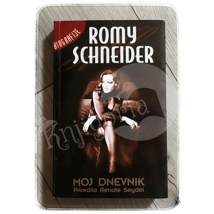 Romy Schneider: Moj dnevnik 