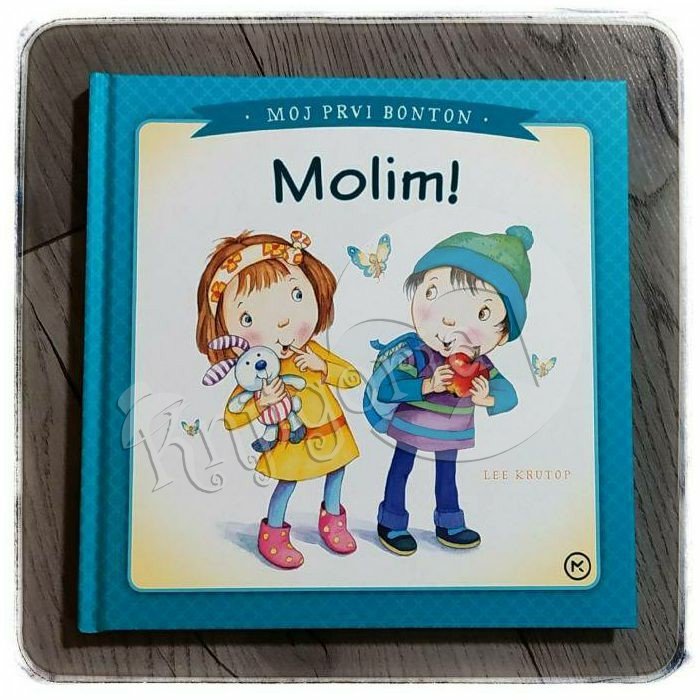 MOJ PRVI BONTON – Molim ! Lee Krutop