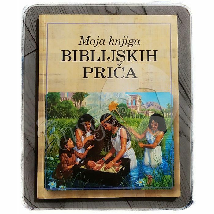 Moja knjiga biblijskih priča 