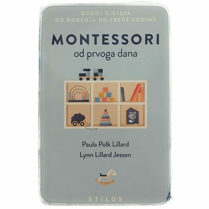 Montessori od prvoga dana Paula Polk Lillard i Lynn Lillard Jessen