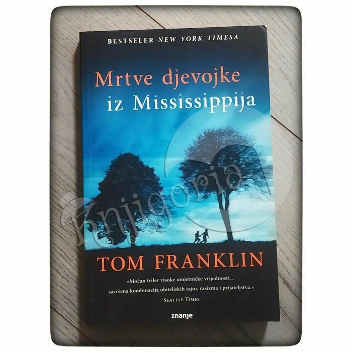 Mrtve djevojke iz Mississippija Tom Franklin