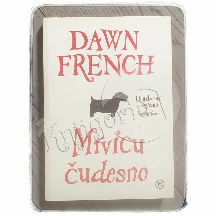 Mrvicu čudesno Dawn French