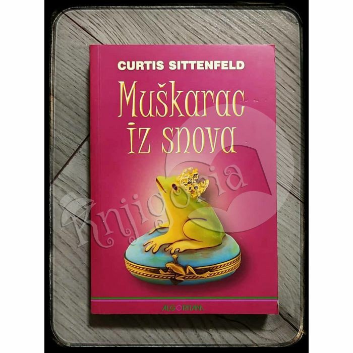 MUŠKARAC IZ SNOVA Curtis Sittenfeld 