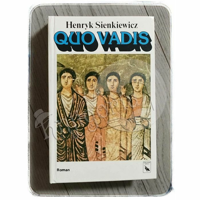 Quo vadis Henryk Sienkiewicz