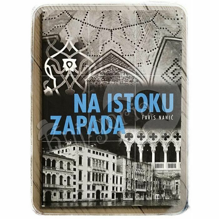 Na istoku zapada Faris Nanić