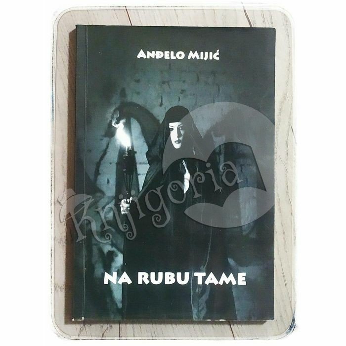 Na rubu tame Anđelo Mijić 