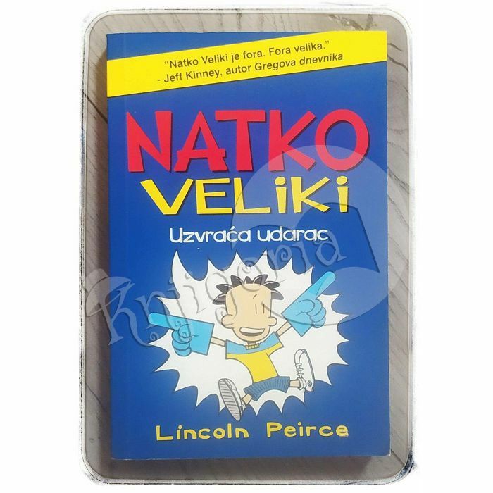 Natko Veliki uzvraća udarac Lincoln Peirce