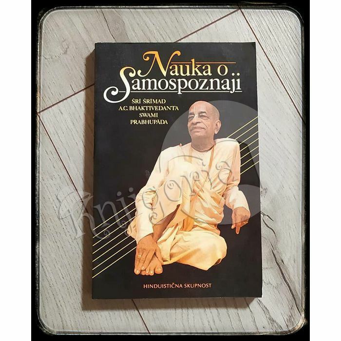 Nauka o samospoznaji Šri Šrimad A. C. Bhaktivedanta Swami Prabhupada