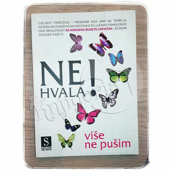 NE HVALA! VIŠE NE PUŠIM Neven Borić