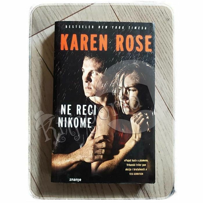 NE RECI NIKOME Karen Rose 