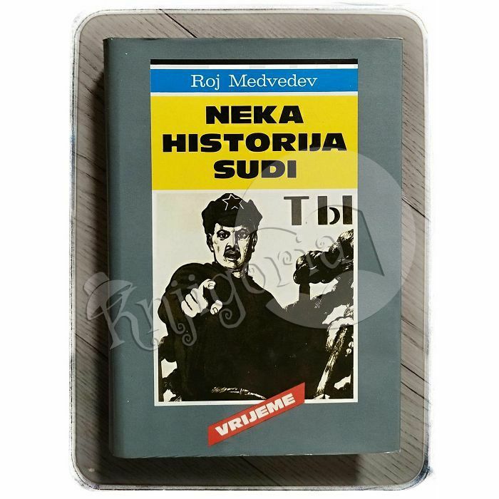 Neka historija sudi Roj Medvedev