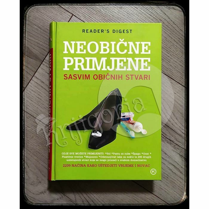 NEOBIČNE PRIMJENE SASVIM OBIČNIH STVARI Peter Kelder