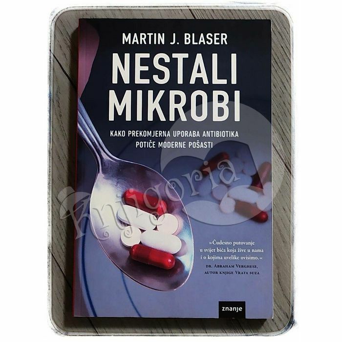 Nestali mikrobi Martin J. Blaser