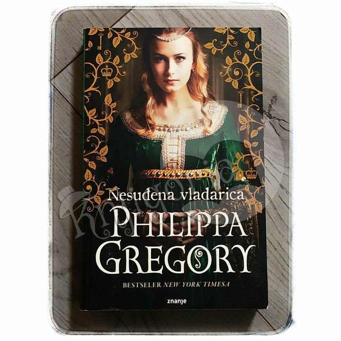 Nesuđena vladarica Philippa Gregory 