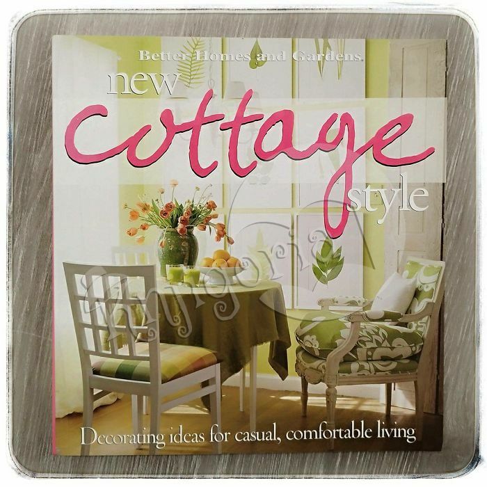 New Cottage Style : Decorating Ideas for Casual, Comfortable Living 