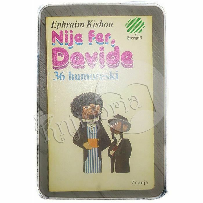 Nije fer, Davide Ephraim Kishon