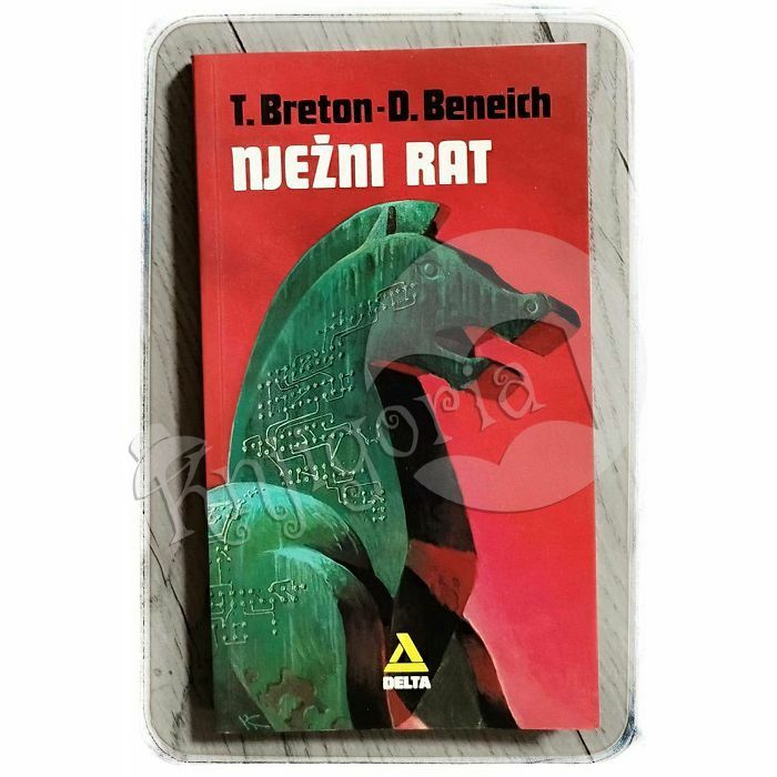 Nježni rat T. Breton, D. Beneich