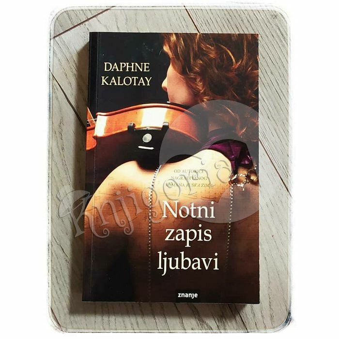 NOTNI ZAPIS LJUBAVI Daphne Kalotay 