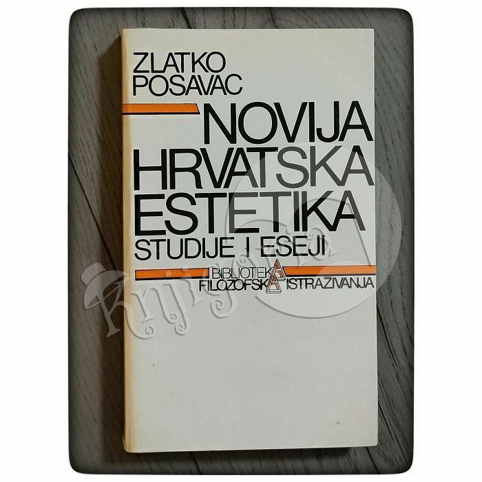 Novija hrvatska estetika Zlatko Posavac