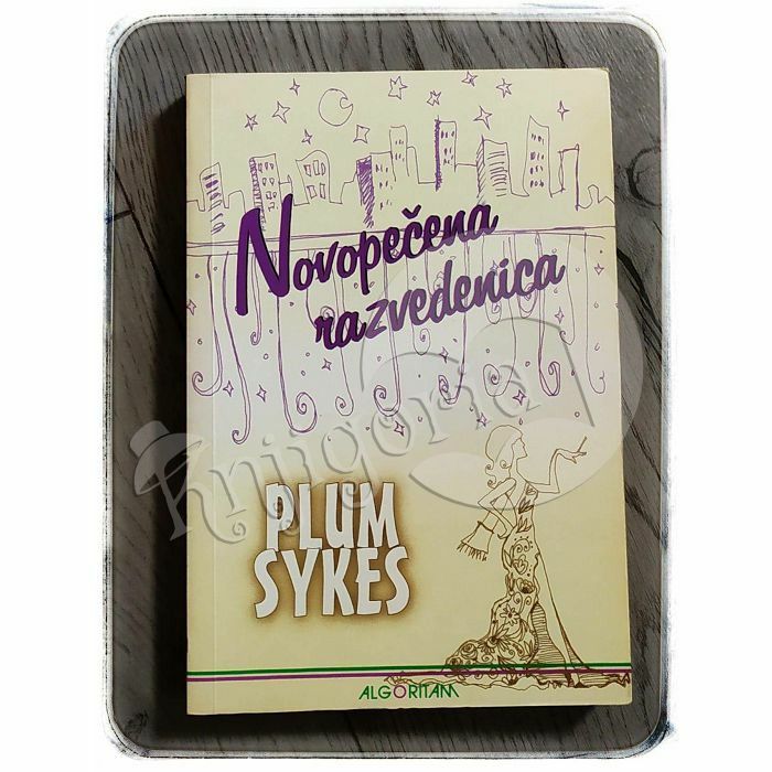 Novopečena razvedenica Plum Sykes 