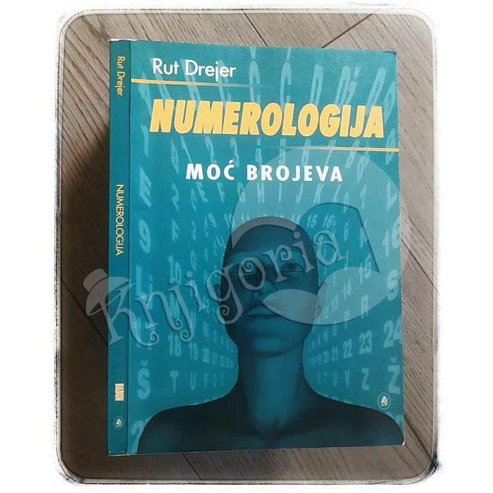 Numerologija - moć brojeva Rut Drejer