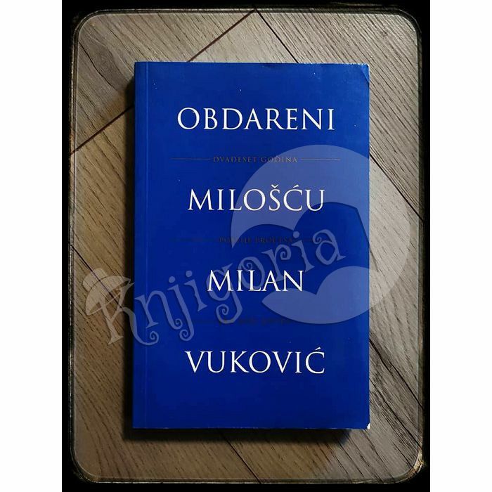 Obdareni milošću: dvadeset godina poslije procesa fra Jozi Zovku Milan Vuković