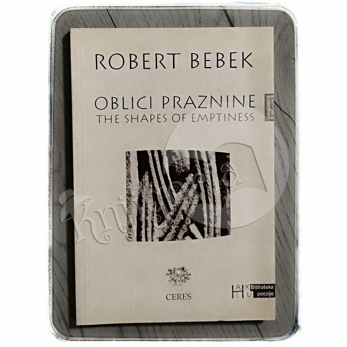 Oblici praznine / The shapes of emptiness Robert Bebek