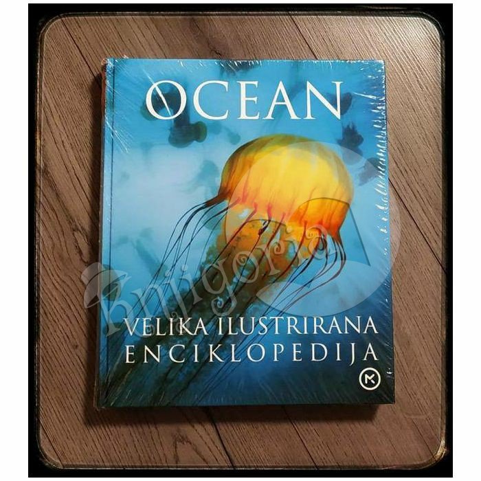 OCEAN VELIKA ILUSTRIRANA ENCIKLOPEDIJA